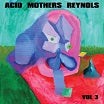 acid mothers reynols vol 3 vhf