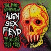 alien sex fiend-the manic nightmare of alien sex fiend: the singles 1983-1985
