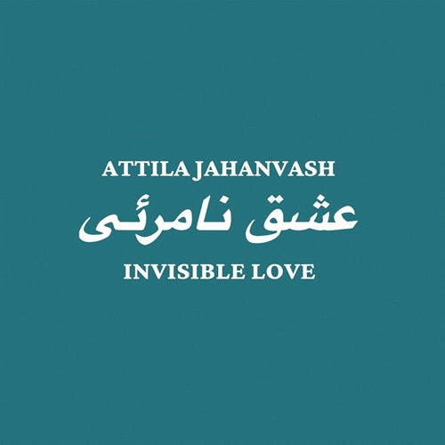 attila jahanvash-invisible love 2lp