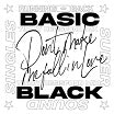 basic black-don't make me fall in love 12 (running back super sound singles)