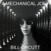 bill orcutt-a mechanical joey lp