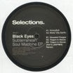 black eyes-subterranean soul machine ep