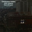 christopher hobbs / john adams / gavin bryars-ensemble pieces lp
