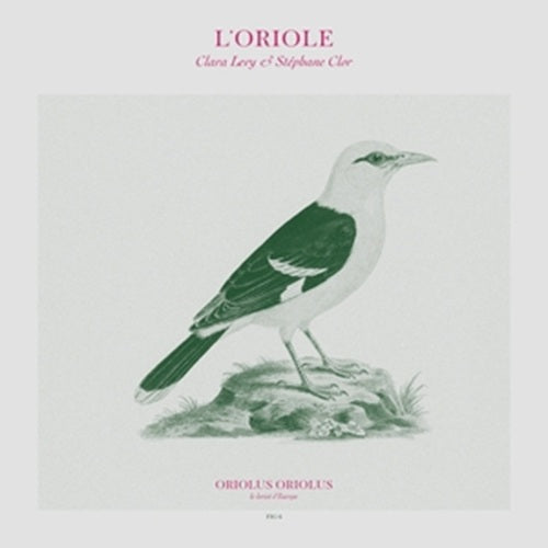 clara lévy & stéphane clor-l'oriole lp
