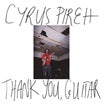 cyrus pireh-thank you, guitar lp