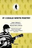 dan treacy-if i could write poetry: selected lyrics