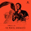 fabrice lig-the mental bandwidth 3lp