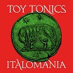 italomania toy tonics
