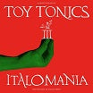 italomania volume 3 toy tonics