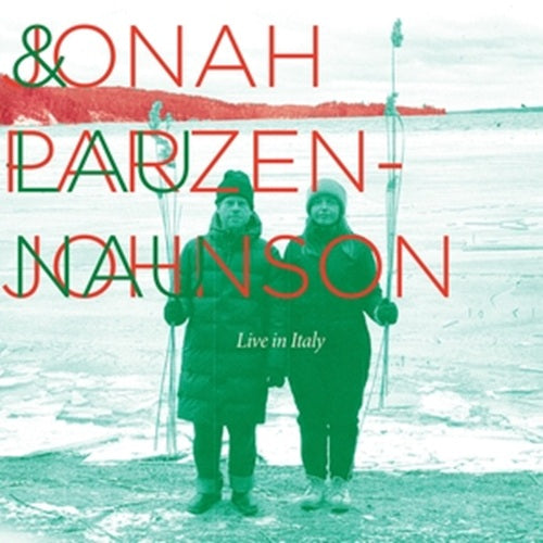 jonah parzen-johnson & lau nau-a few we remember + live in italy 2cd