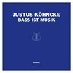justus köhncke-bass ist musik lp+10
