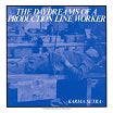 karma sutra daydreams of a production line worker sealed