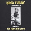 king tubby dub from the roots