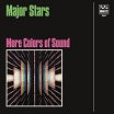 major stars more colors of sound drag city