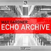 max gardner-echo archive ep