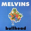melvins-bullhead lp
