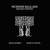 mick harris & martyn bates-murder ballads (incest songs) 2lp