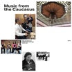 various-music from the caucasus: the archive of ored recordings 2013-23 lp