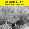 myriam gendron-not so deep as a well lp