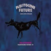 nachtwaker-pleistocene future 10 ep
