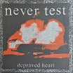 never test depraved heart q.e.d. recordings