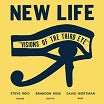 new life trio visions of the third eye