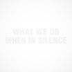 nicola ratti / alessandra novaga / enrico malatesta-what we do when in silence lp