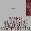 panos alexiadis cestrum nocturnum b.a.a.d.m.