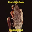 ranking dread-kunta kinte roots lp