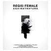regis/female-against nature 2lp