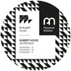 robert hood-invincible ep