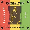 rockers all stars chanting dub