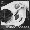 shifted phases-the cosmic memoirs of the late great rupert j rosinthrope 3lp