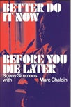 sonny simmons better do it now before you die