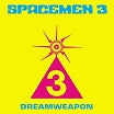 spacemen 3 dreamweapon