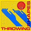 throwing shapes wrwtfww