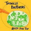 twinkle brothers-rasta pon top lp