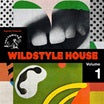 wildstyle house vol 1 toy tonics