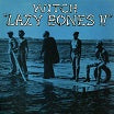 witch lazy bones now-again
