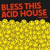 yuri suzuki-bless this acid house 2lp
